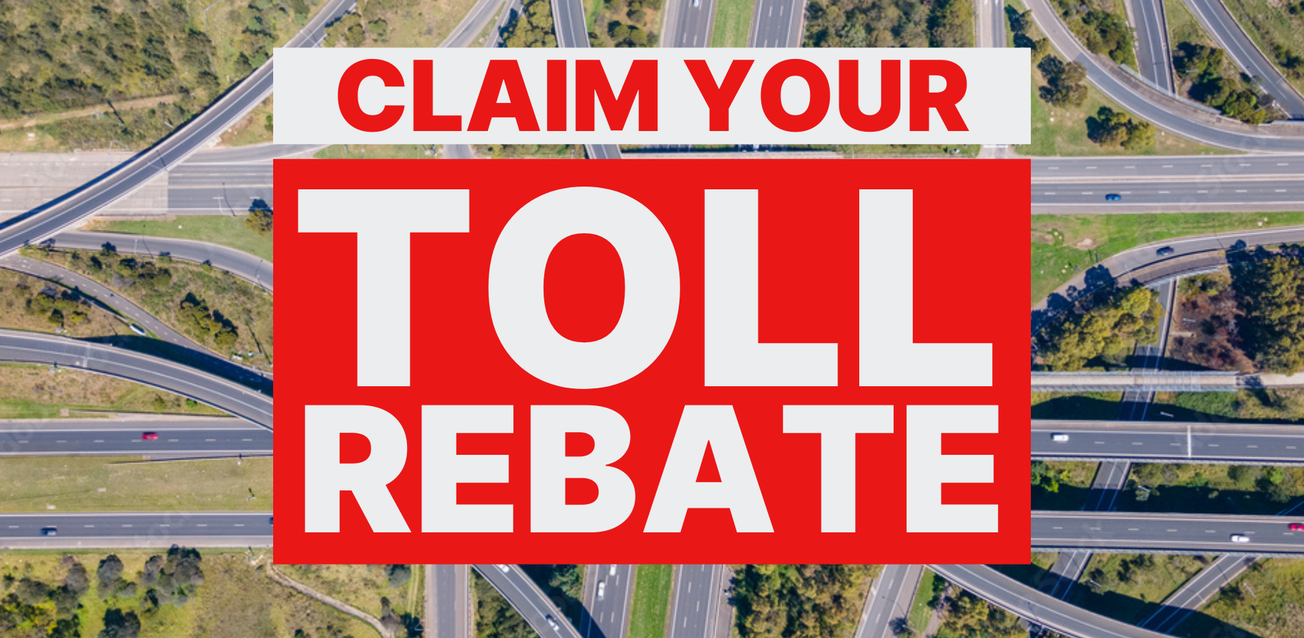Claim Your Toll Rebate Main Image